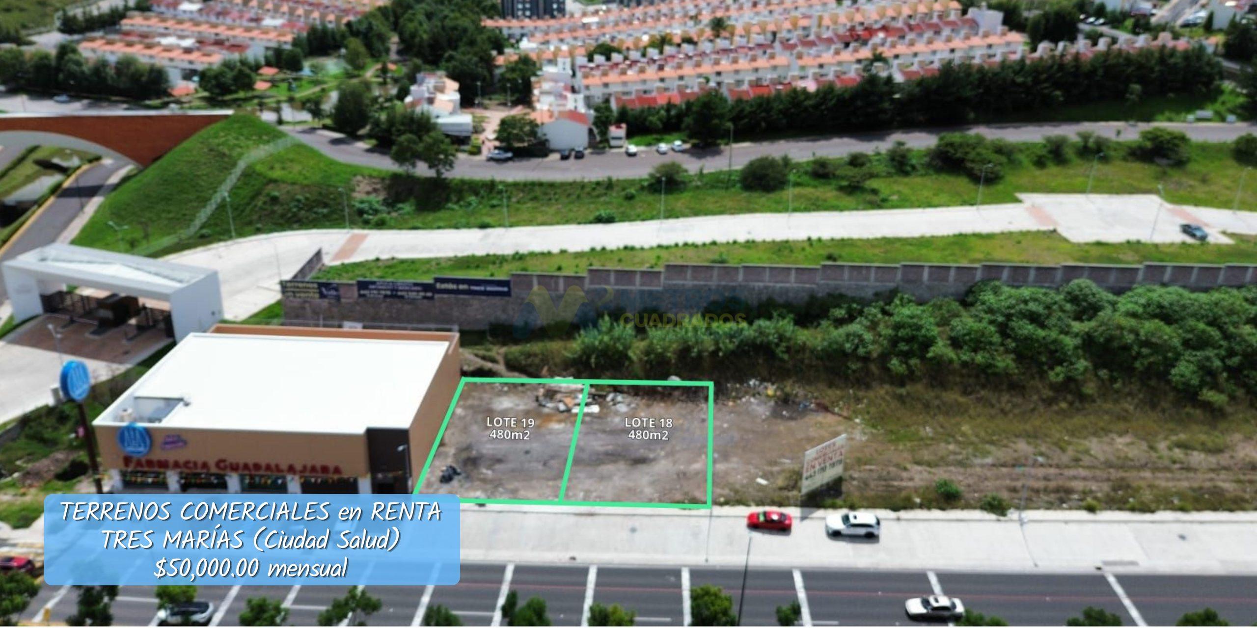 TERRENOS COMERCIALES en RENTA en TRES MARÍAS (Ciudad Salud)
